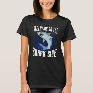 Funny Welcome Shark Side For Men Women Fish Week T-Shirt
