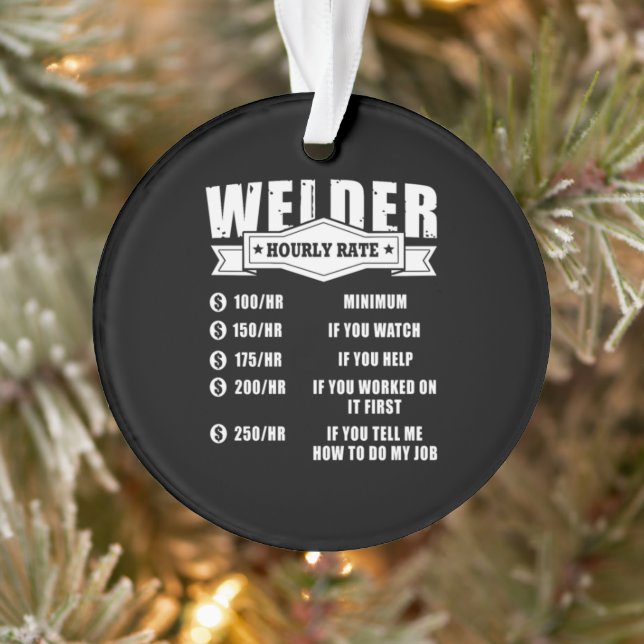 Funny Welder Hourly Rate Ornament (Tree)