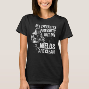 Funny Welding Designs For Men Dad Metal Workers Bl T-Shirt