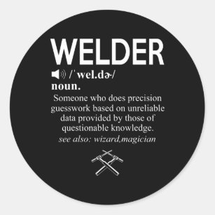 Funny Welding Proud Welder Weld Job American Classic Round Sticker