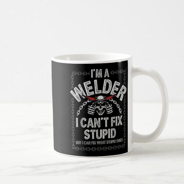 Funny Welding Shirts Men Adult Humour Gift Can't F Coffee Mug (Right)
