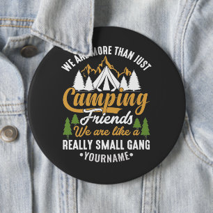 Funny We're More Than Just Camping Friends 6 Cm Round Badge