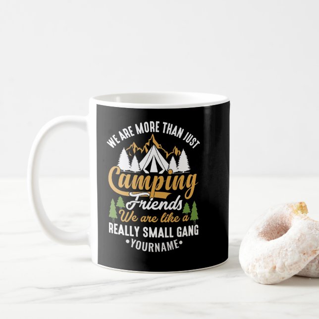Funny We're More Than Just Camping Friends Coffee Mug (With Donut)