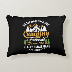 Funny We're More Than Just Camping Friends Decorative Cushion
