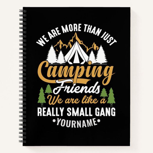 Funny We're More Than Just Camping Friends Notebook (Front)