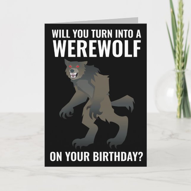 FUNNY WEREWOLF BIRTHDAY CARD CARDS (Front)