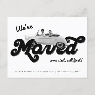 Funny We've Moved Vintage Car Moving Black White Announcement Postcard