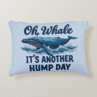 Funny Whale Pun "Oh Whale" Hump Day Design