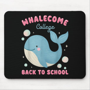 Funny Whalecome Back To School College Ocean Teach Mouse Pad