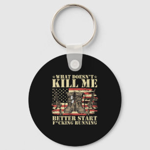 Funny What Doesnt Kill Me Better Start F Running V Key Ring