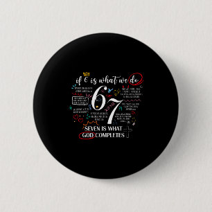Funny What God Completes 6 7 Meme Jesus Christian Cm Round Badge