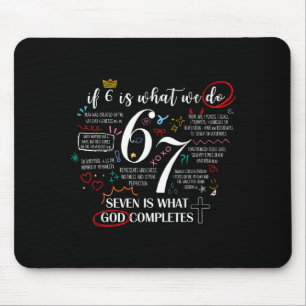 Funny What God Completes 6 7 Meme Jesus Christian Mouse Pad