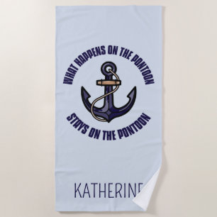 Funny What Happens on the Pontoon Vacation Trip Beach Towel