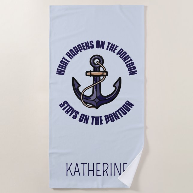 Funny What Happens on the Pontoon Vacation Trip Beach Towel (Front)