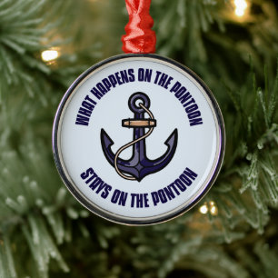 Funny What Happens on the Pontoon Vacation Trip Metal Ornament