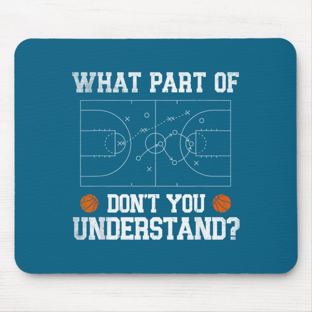 Funny What Part Don' Understand Basketball Mouse Pad (Front)