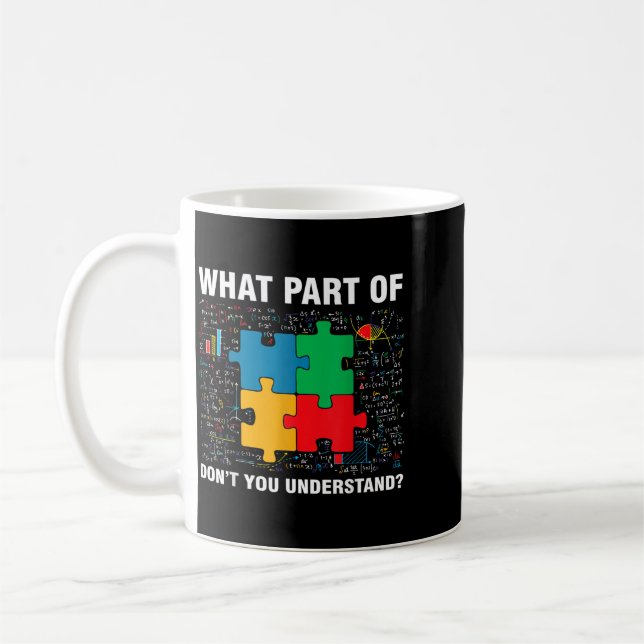 Funny What Part Of Dont Understand Jigsaw Puzzles Coffee Mug (Left)