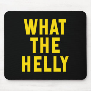 Funny What The Helly Y2k Gen Z Iconic Trend Aesthe Mouse Pad