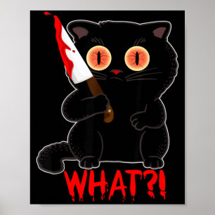 Funny What_ Y Black Halloween Cat Stab Kittens Poster