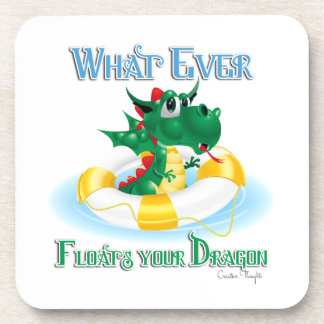 Funny Whatever Floats Your Dragon Coaster