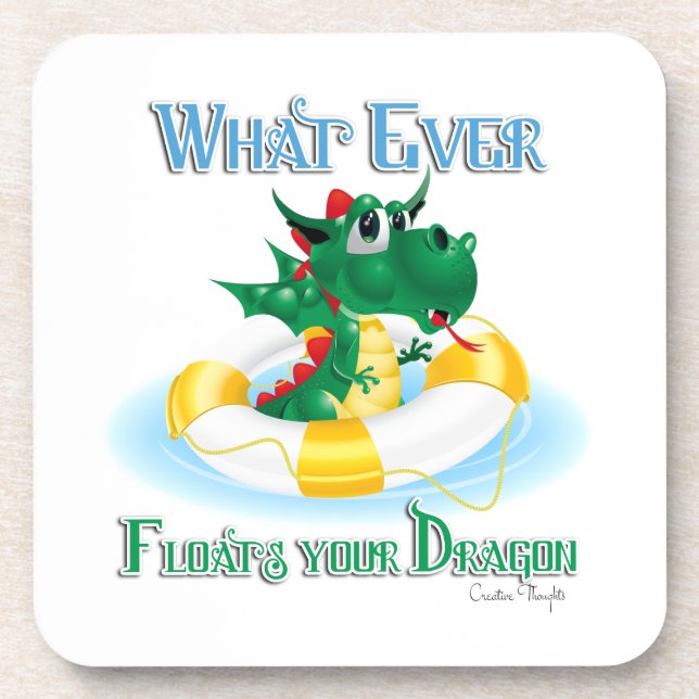 Funny Whatever Floats Your Dragon Coaster (Front)