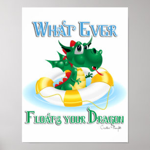 Funny Whatever Floats Your Dragon Poster