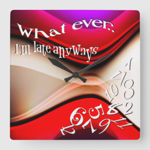 Funny Whatever I'm Late Abstract Red and Purple Square Wall Clock