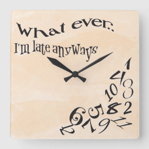 Funny Whatever I'm Late Peach Watercolor Square Wall Clock