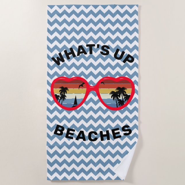 Funny 'What's Up, Beaches' Retro Sunset Sunglasses Beach Towel (Front)