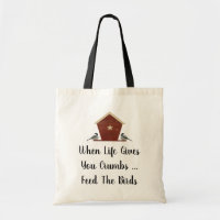Funny When Life Gives You Crumbs Tote Bag