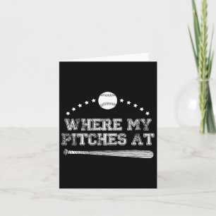 Funny Where My Pitches At Softball Pitcher Gift  Card