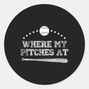 Funny Where My Pitches At Softball Pitcher Gift Classic Round Sticker