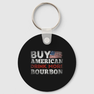 Funny Whiskey Quote Us Flag Buy American Drink Mor Key Ring