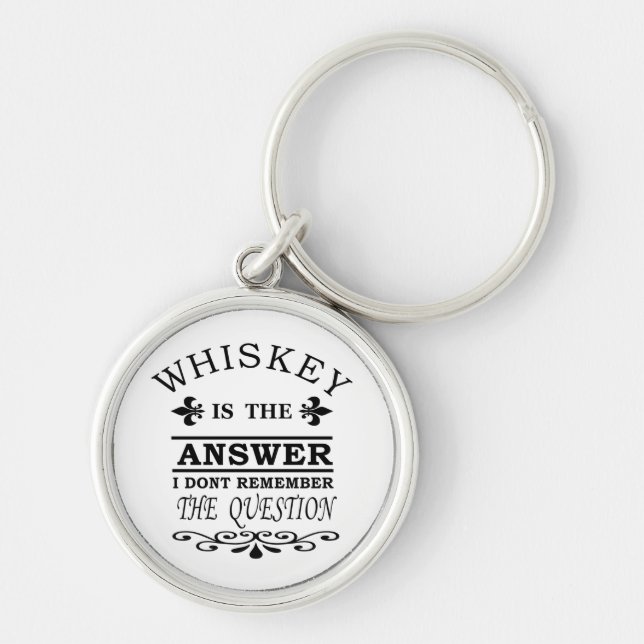 funny whiskey slogan key ring (Front)