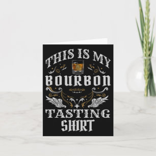 Funny Whiskey This Is My Bourbon Tasting  Card
