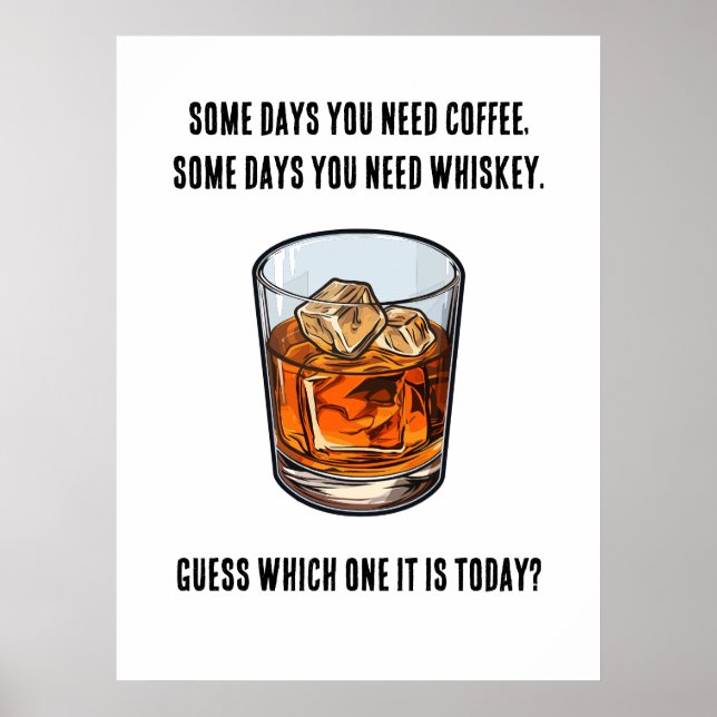 Funny Whiskey Tumbler - Coffee or Whiskey? Poster (Front)