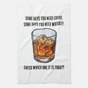 Funny Whiskey Tumbler - Coffee or Whiskey? Tea Towel