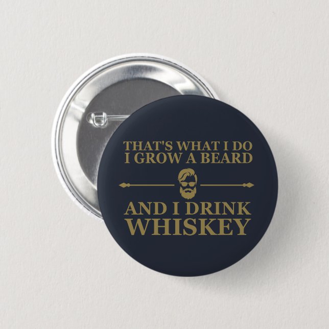 funny whisky drinker quote 6 cm round badge (Front & Back)
