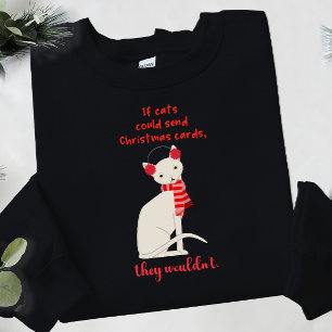 Funny white cat red scarf Christmas card sarcastic Sweatshirt