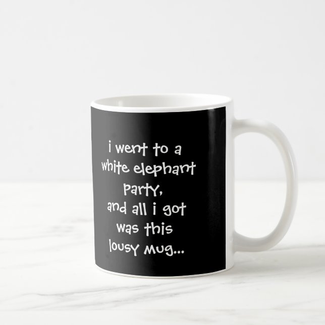 Funny White Elephant; all i got was this lousy mug (Right)