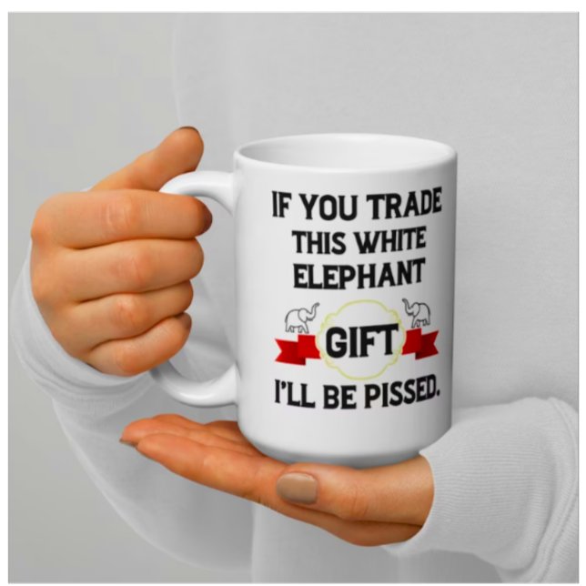 Funny White Elephant Gift, White Elephant Coffee  Mug (Creator Uploaded)