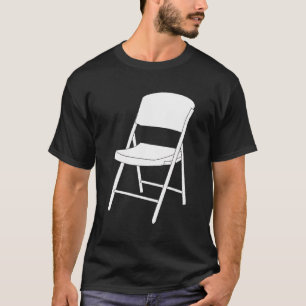 Funny White Folding Chair T-Shirt