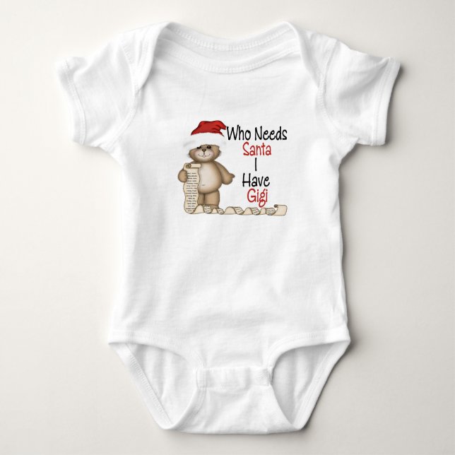Funny Who Needs Santa Gigi Baby Bodysuit (Front)