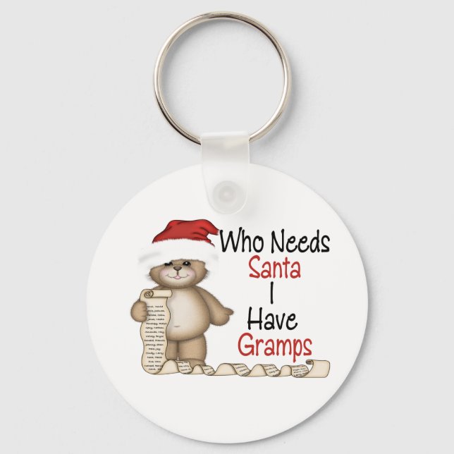 Funny Who Needs Santa Gramps Key Ring (Front)