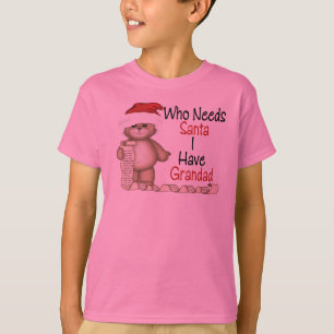 Funny Who Needs Santa Grandad T-Shirt