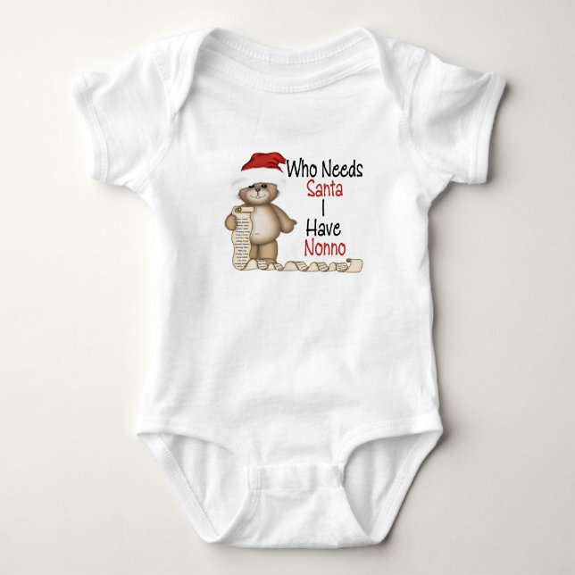 Funny Who Needs Santa Nonno Baby Bodysuit (Front)