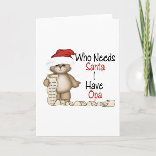 Funny Who Needs Santa Opa Holiday Card