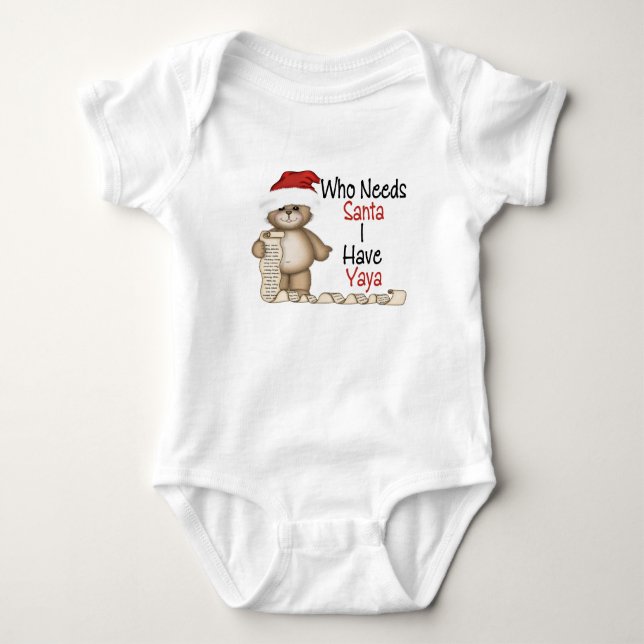 Funny Who Needs Santa Yaya Baby Bodysuit (Front)