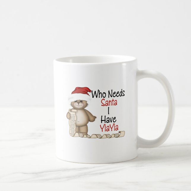 Funny Who Needs Santa Yiayia Coffee Mug (Right)