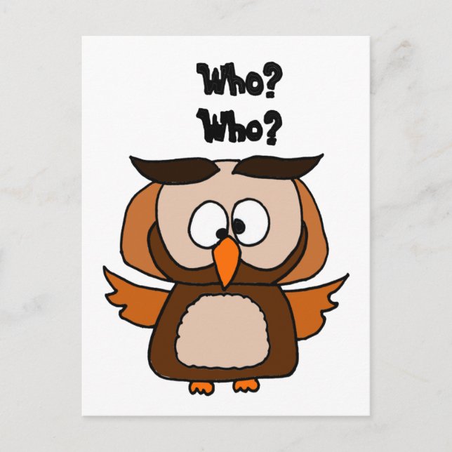 Funny Who Owl Cartoon Postcard (Front)